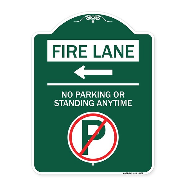 Fire Lane No Parking or Standing Anytime W/ No Parking & Left Arrow Alum, 18" x 24", GW-1824-24008